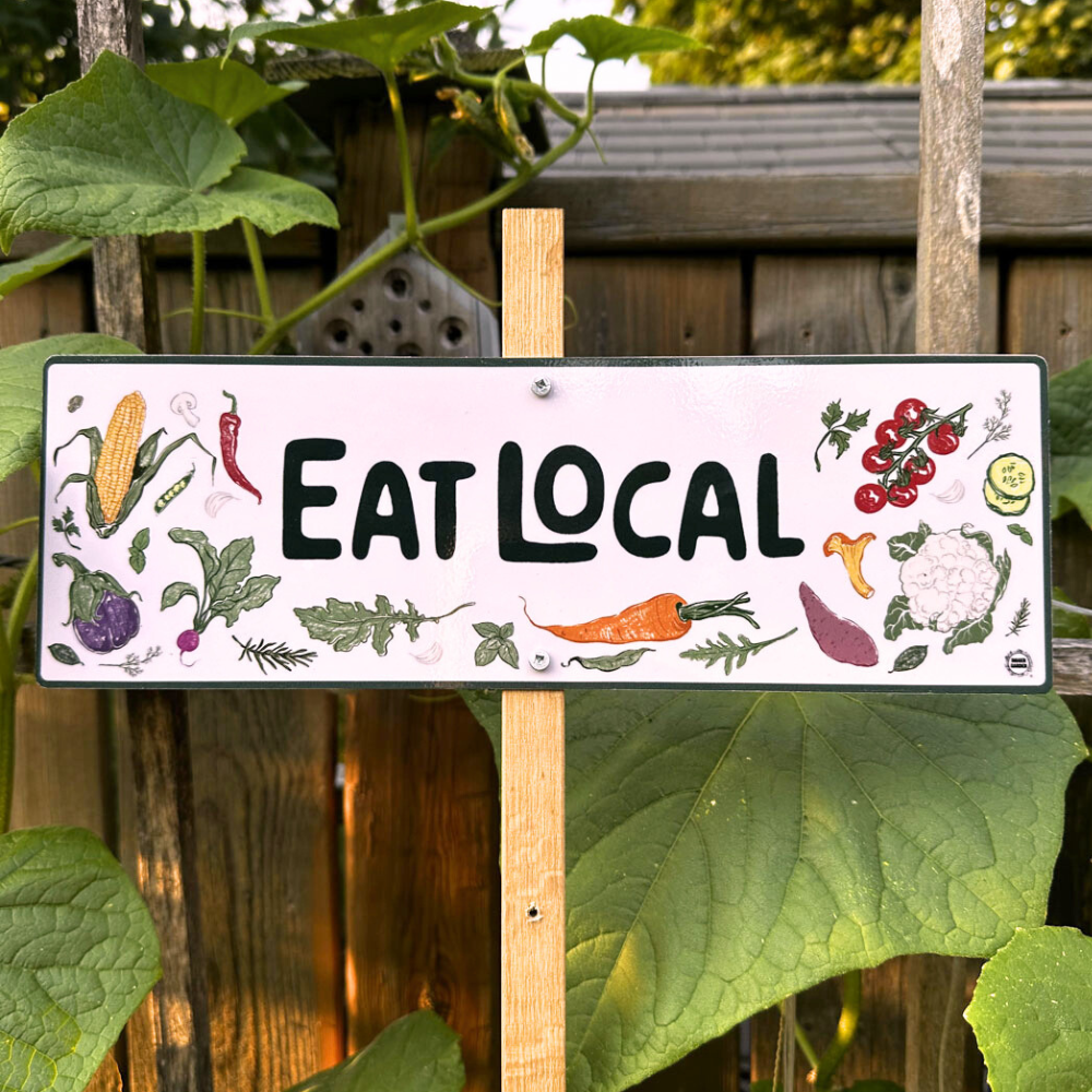 Eat Local — Garden Sign for Homegrown Spaces & Edible Gardens